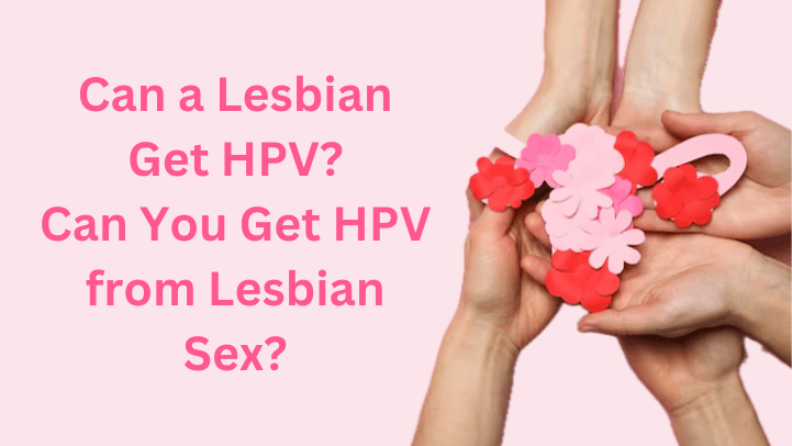 Can a Lesbian Get HPV? Advice from SAPHETTE formerly Eros Song - SAPHETTE