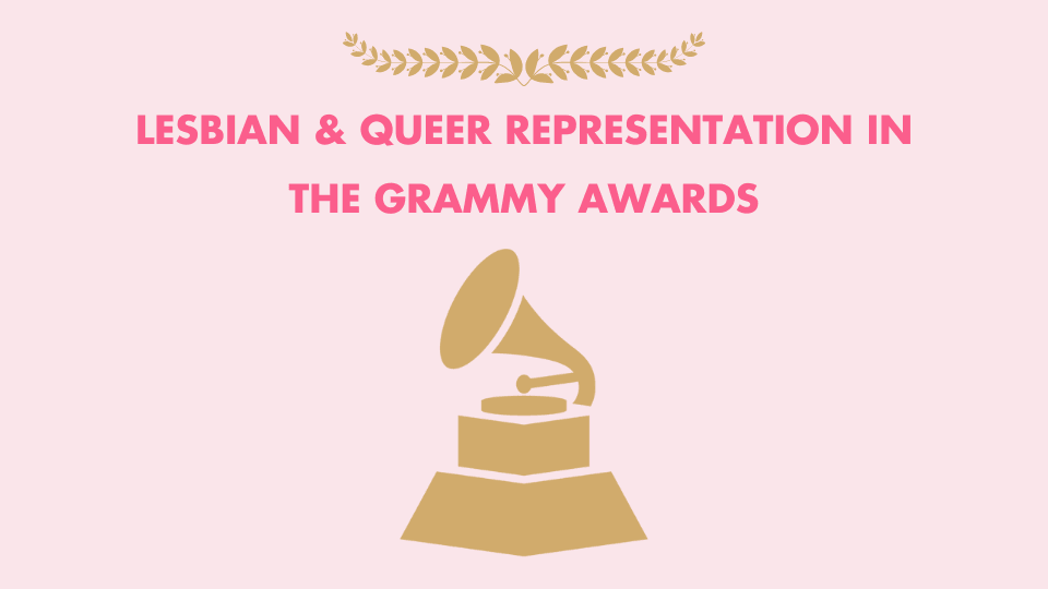 Lesbian & Queer Representation in the Grammy Awards - SAPHETTE