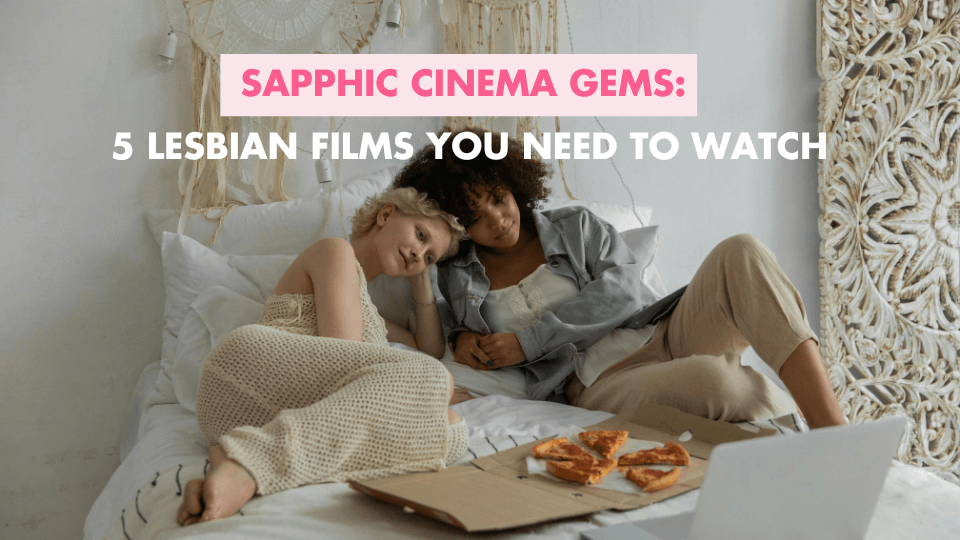 Sapphic Cinema Gems: 5 Lesbian Films You Need to Watch https://www.erossong.com/blogs/news